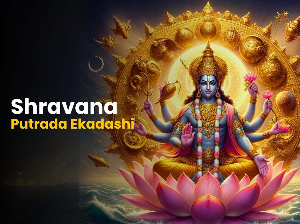 Shravana Putrada Ekadashi – Know The Importance